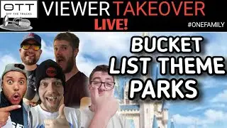Bucket List Theme Parks With Sean (Parkspill) & Luke ( CoasterGen)