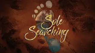 ~ Sole Searching ~ [Cond&eacute; Nast Travel Video Winner]