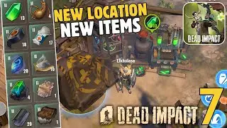 New Location, New Items! Where Will You Find These Items?! Dead Impact: Survival Online Part 7