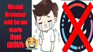 Mcent browser will be dead_ final update_recharge problems