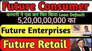 Future Retail Share News.Future Enterprises Share.Future Consumer Share News.Future Group.Smse