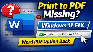 Microsoft Print to PDF Missing in Word on Windows 11? Fix It Fast