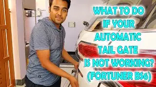 Automatic TAIL GATE NOT Opening via Key Or Button in FORTUNER BS6 2020