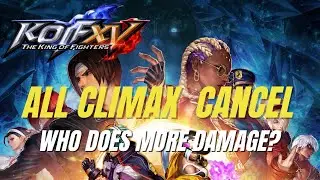 KOFXV - All Climax Cancel Collection [The King of Fighters XV] KOF XV