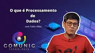 O que &eacute; Processamento de Dados? Comen&ccedil;ando carreira de TI