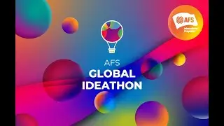 AFS Global Ideathon 2021 - Opening Ceremony