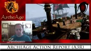 ArcheAge Action Report (A3R) 11 May 2015