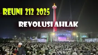 REUNI 212 Revolusi Akhlak untuk Selamatkan NKRI dari Penjahat dan Merdekakan Palestina dari Penjajah