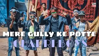 Mere Gully Ke Chapri || Nagpur Rapper || Chapri boy 26