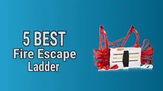 5 Best Fire Escape Ladder
