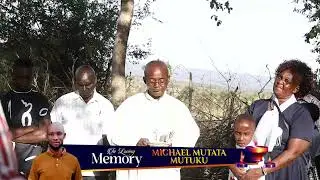 In  Loving Memory of Michael Mutata Mutuku
