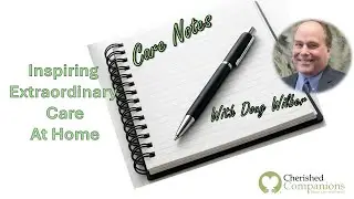 CARE NOTES_Aging in Place 1726 #58 #Aging #InHome #CareGiving #podmatch