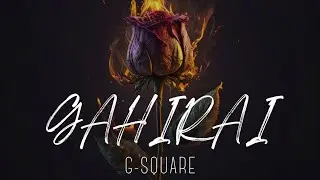 G-SQUARE _ GAHIRAI [ OFFICIAL AUDIO ] @dmaun55