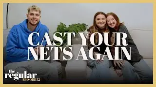 Cast Your Nets Again | The Regular