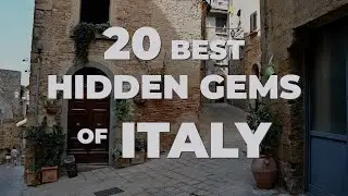 20 Best Hidden Gems of Italy 4K - Lesser known destinations - Real people, real places, real life