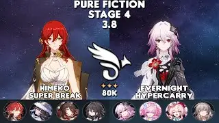 Pure Fiction v3.8 | E1S0 Himeko & E0S0 Evernight | 80K | Stage 4 - 3⭐| Honkai Star Rail