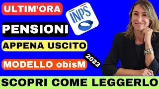 ULTIM'ORA PENSIONI 👉 APPENA USCITO MODELLO obisM 2023