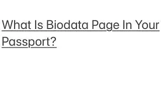 What Is Biodata Page In Your Passport?