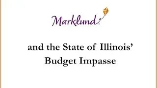 State of Marklund 2016--Reaction to IL budget problems