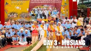 Behdieñkhlam Day 3- Musiang | 2025