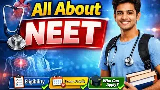 NEET Exam Kya Hai? | NEET Eligibility, Age Limit, Attempt, Full Guide in Hindi