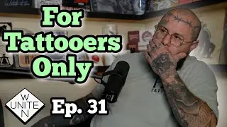 For Tattooers Only - Mikey T - Unite & Win - Ep.31