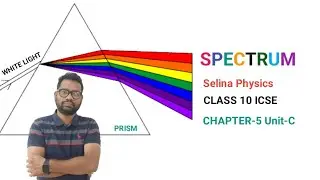 |Class 10 Physics |Spectrum|Dispeesion|