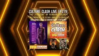 Culture Clash Live 279: Fandom Podcast Network 10th Anniversary PLUS: Ballerina