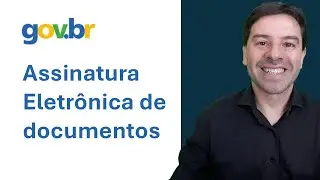 Como Assinar Documentos no GOV.BR