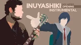 Inuyashiki Opening 