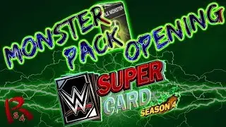 WWE SUPERCARD SEASON 4: INSANE MONSTER PACK OPENING