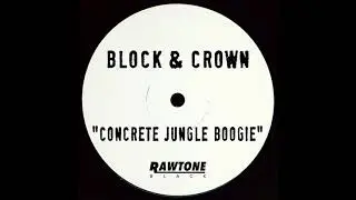 Block & Crown - Concrete Jungle Boogie