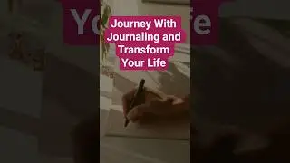 Journey With Journaling and Transform Your Life #motivation #journey