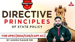 NDA 1 2023 | Directive Principles of State Policy for NDA 2023 Exam Preparation | NDA Polity Classes