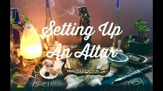 Setting Up An Altar