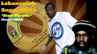 Lebanculah / Sugar Black - Start The War (Flames) 1998