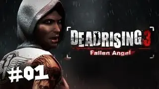 Dead Rising 3 DLC: Fallen Angel - Walkthrough - PART 1 / XBOX ONE Gameplay