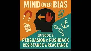 Under the Influence: 5 Cognitive Biases That Shape Your Decisions