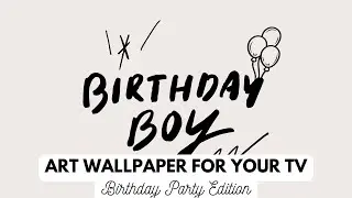 BIRTHDAY PARTY TV ART BACKGROUND WALLPAPER FOR SAMUNG, LG AND VIZIO SMART TVS