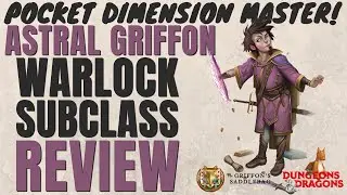 Astral Griffon Warlock Subclass Review (Griffon's Saddlebag) - D&D 5e Subclass Series