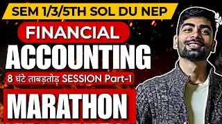 Financial Accounting महा मैराथन Class | Bcom(H/P) Sem-1/3/5th NEP SOL DU |Financial Account One Shot