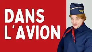 ⛅️ DANS L'AVION ✈️ - Learn French better than Emily