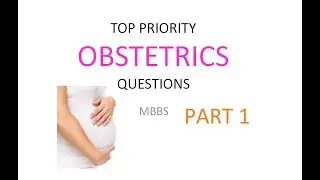 Obstetrics Top Priority Important Questions With Answer Last minute Quick Revision Obstetrics PART 1
