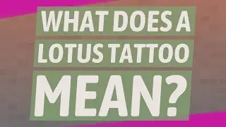 What does a lotus tattoo mean?