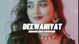 Deewaniyat slowed and reversed//T-Series 