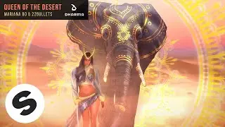 Mariana BO & 22Bullets - Queen Of The Desert (Official Audio)