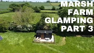 6 Weeks of running a GLAMPING Business - Marsh Farm Glamping