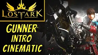 Lost Ark - Gunner Intro Cinematic | Prologue | 1440p