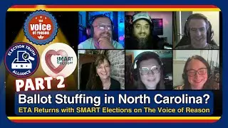North Carolina Vote Manipulation? | Protecting Elections with ETA & SMART Elections | VOR Podcast 2