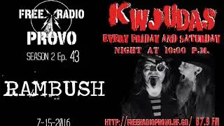 KWJUDAS S2 E43 - Rambush (Full Episode)